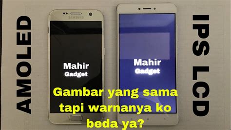 Keunggulan Layar AMOLED Dibanding IPS LCD Mana Lebih Baik Amoled Vs