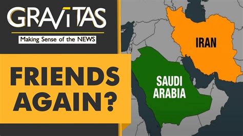 Gravitas Iran Ready To Restore Relations With Saudi Arabia Gravitas News