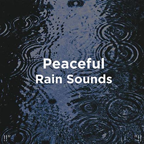 Amazon Music Meditation Rain Sounds Relaxing Rain Sounds Peaceful