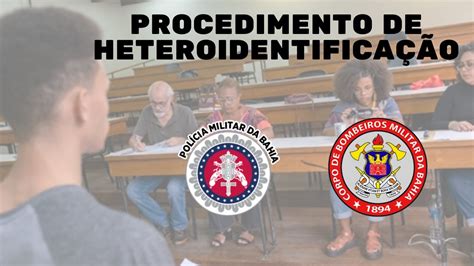 Procedimento de heteroidentificação aferição de cotas PMBA CBMBA