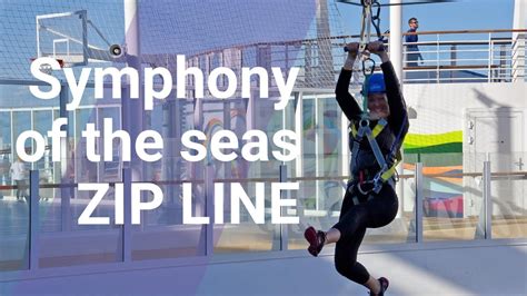 Symphony Of The Seas Zip Line Youtube