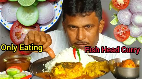 Big Size Katla Fish Head Curry With Huge Rice And Salad And Mukbang