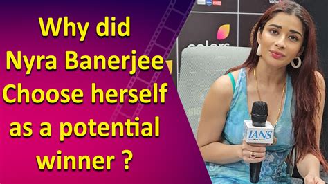 Bigg Boss 18 Evicted Nyra Banerjee Discusses Challenges Of Navigating