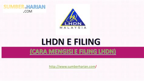 LHDN E FILING 2023 CARA MENGISI E FILING LHDN SumberHarian UTILITY