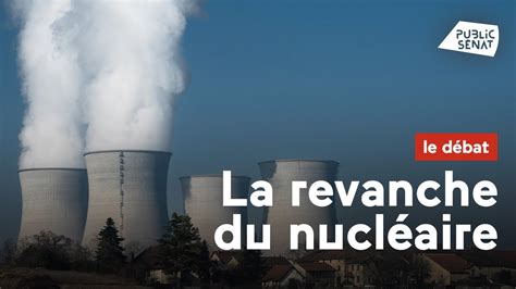 Nucléaire Faut Il Relancer La Construction De Centrales Youtube