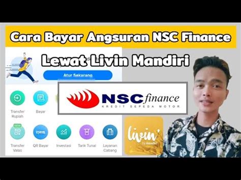 Cara Bayar Angsuran NSC Finance Lewat Livin Mandiri NSC Finance