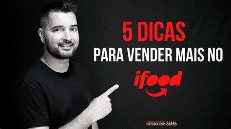 5 Dicas Para Vender Mais No Ifood YouTube