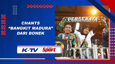 Kuatnya Persaudaraan Suporter Madura United Dengan Persebaya Chants