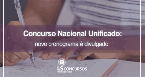 Concurso Nacional Unificado Cnu Novo Cronograma Divulgado Ls Ensino