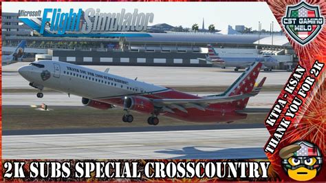 K Subs Special Crosscountry Msfs Live Pmdg Gsx Pro Vatsim