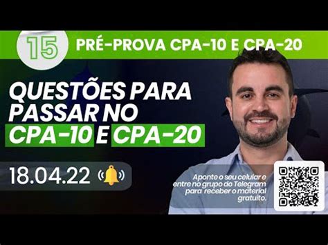 Pré prova CPA 10 e CPA 20 Ep 15 Revisão para Prova de Certificação