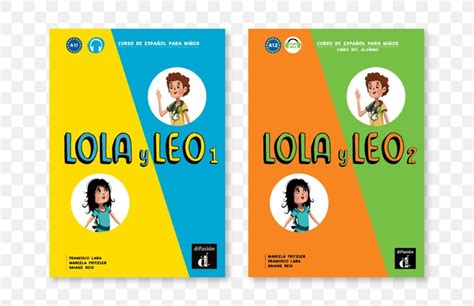 Lola Y Leo Curso De Espa Ol Para Ni Os Lola Y Leo Cuaderno De