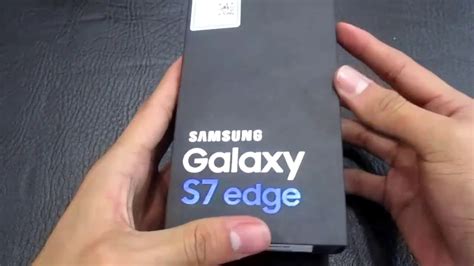 Unboxing Galaxy S7 Edge Youtube