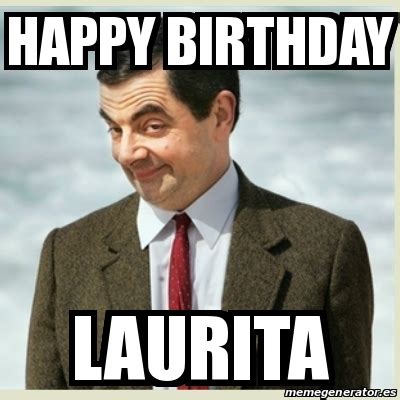 Meme Mr Bean Happy Birthday Laurita 27752190