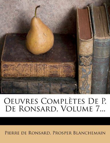 Oeuvres Completes De P De Ronsard Volume