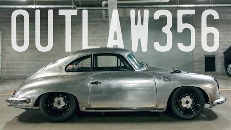 Bare Metal Porsche 356 Outlaw Outlaw Garage Youtube