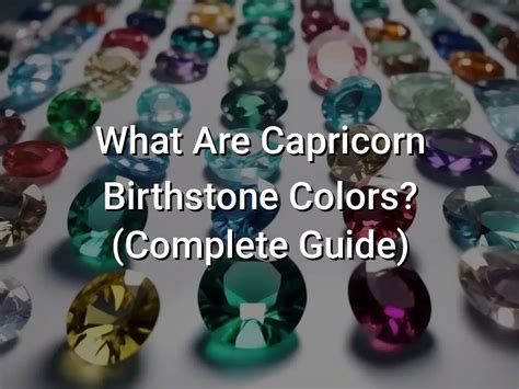 What Are Capricorn Birthstone Colors? (Complete Guide) - Symbol Genie