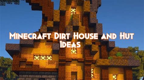 Minecraft Dirt House and Hut Ideas - Pillar Of Gaming