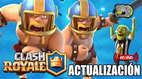 La Actualizaci N En Un Momento La Tendremos Clash Royale Multi