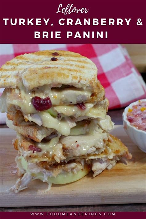 Leftover Turkey Panini With Cranberry And Brie Recipe Apple Sandwich Recipes Turkey