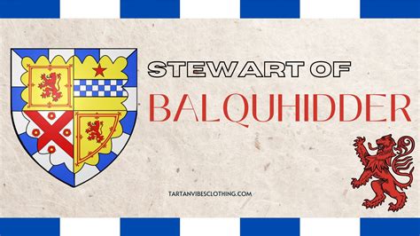 Stewart of Balquhidder: Their Impact on Scottish Heritage