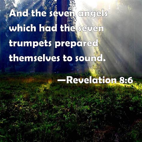 Revelation 86 And The Seven Angels Which Had The Seven Trumpets