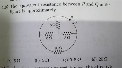 The Equivalent Resistance Between P And Q In The Figure Is Approximately