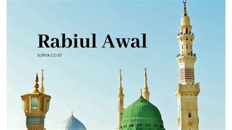 Keistimewaan Rabiul Awal Bulan Kelahiran Nabi Muhammad Saw Dan Amalan