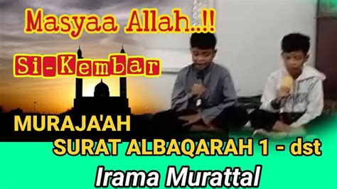 HAFALAN SURAT ALBAQARAH Juz 1 DARI AYAT 1 Dst DENGAN IRAMA TARTIL DASAR