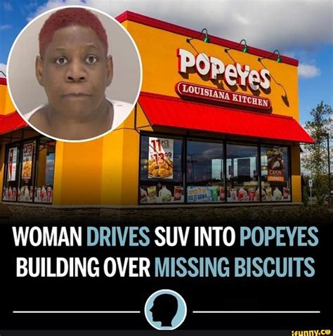 Woman Drives Suv Into Popeyes Building Over Missing Biscuits Ifunny