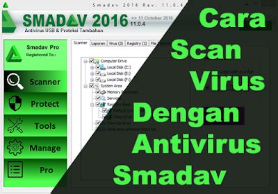 Cara Scan Virus Di Komputer Menggunakan Smadav Blog Kibe