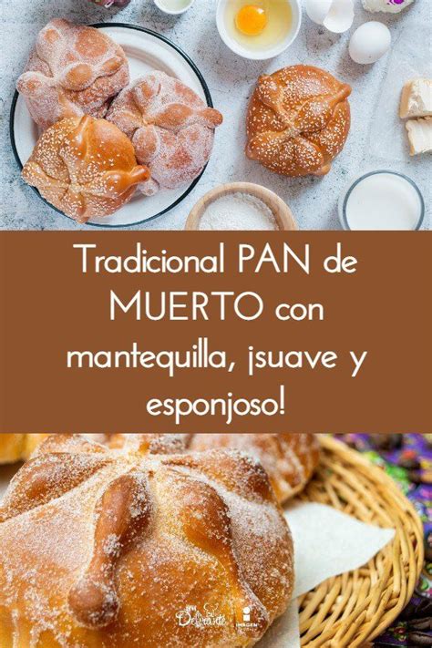 Pan De Muerto Con Mantequilla Receta Facil Receta Pan De Muerto