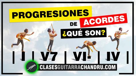 Progresiones De Acordes ¿qué Son Clases Guitarra Chandru