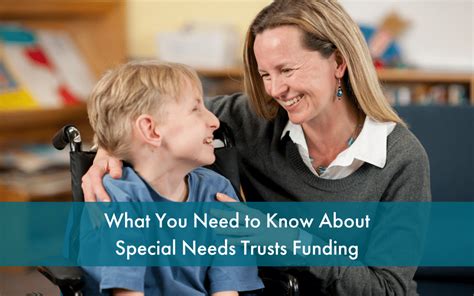 What You Need To Know About Special Needs Trust Funding The Law