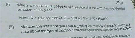 When A Metal X Is Added To Salt Solution Of A Metal Y