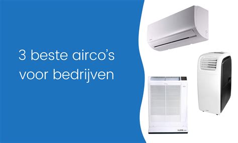 Beste Aircos Voor Bedrijven Update Airco Review Nl