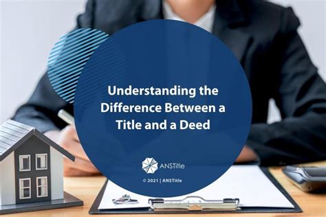 Understanding The Difference Between A Title And A Deed Anstitle