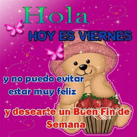 Feliz Viernes♡ Ositos Con Frases Buen Fin De Semana Fin De Semana