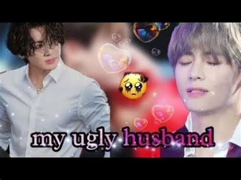 Taekook Ff My Ugly Husband Part Taekook Story Explain In Hindi