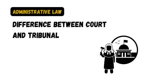 Difference Between Court And Tribunal Law Aimers