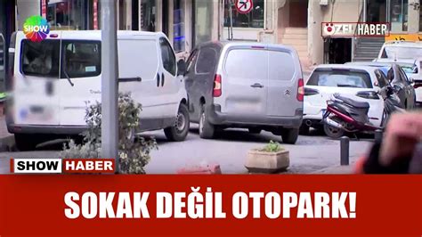 Sokak Ortas Na Ara Park Ediyorlar Youtube