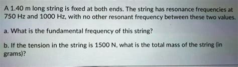 Solved A M Long String Is Fixed At Both Ends The String Has