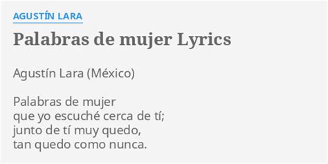 Palabras De Mujer Lyrics By AgustÍn Lara Agustín Lara Palabras De