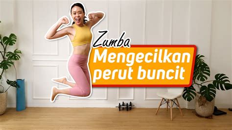 CUMA 10 MENIT ZUMBA MENGECILKAN PERUT BUNCIT YouTube