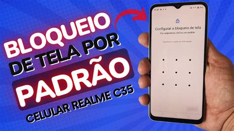 COMO CONFIGURAR BLOQUEIO DE TELA PADRÃO NO CELULAR REALME C35 YouTube