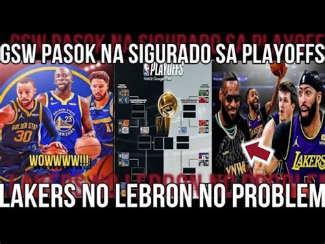 Wow Gsw Pasok Na Sigurado Sa Playoffs Wins Lakers No Lebron