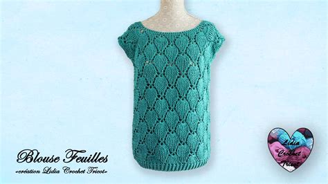 Blouse Feuilles Tutoriel Au Crochet Pr Sent Par Lidia Crochet Tricot