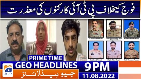 Geo News Headlines 9 Pm Pti Workers Apologies Anti Army Campaign