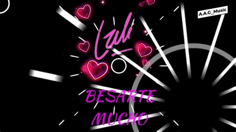 Lali Besarte Mucho Letra YouTube