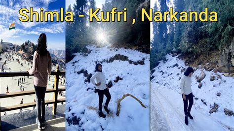 Snowfall In Shimla In December Kufri Narkanda Places To Visit In